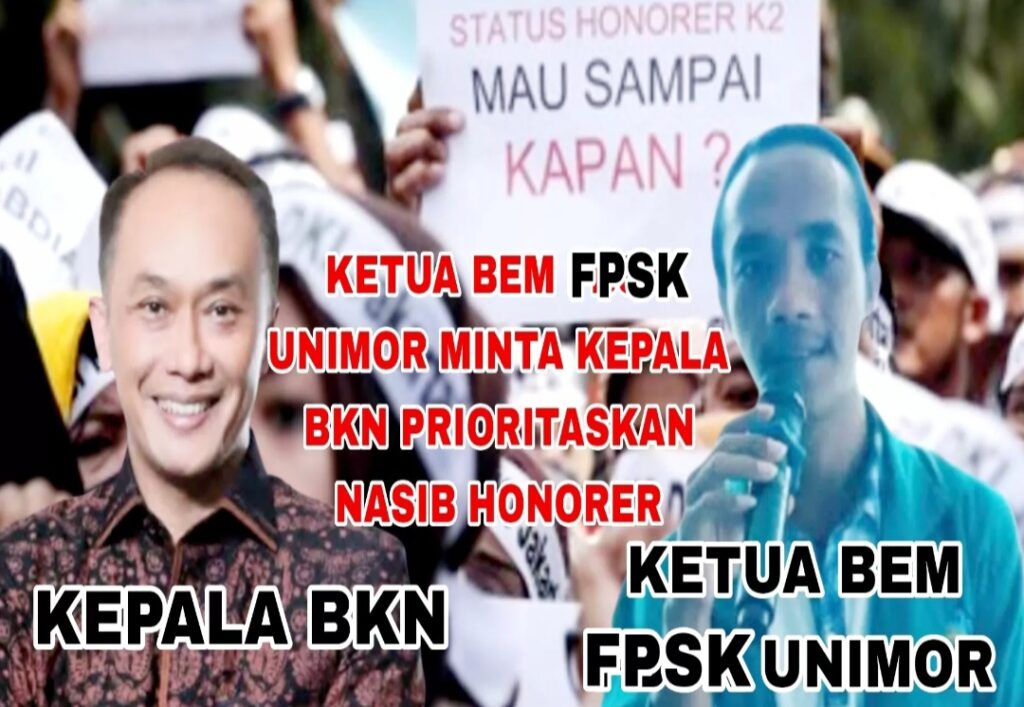 Ketua BEM FPSK Unimor Minta Kepala BKN Prioritaskan Nasib Honorer di Indonesia